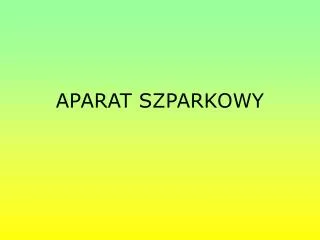 aparat szparkowy