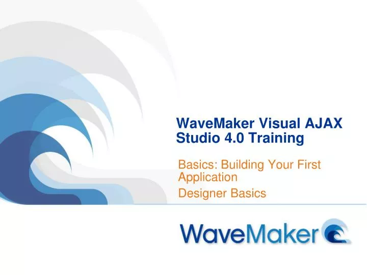 wavemaker visual ajax studio 4 0 training