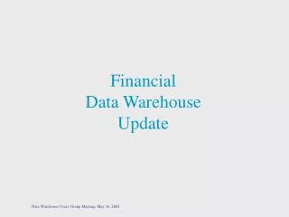 Financial Data Warehouse Update