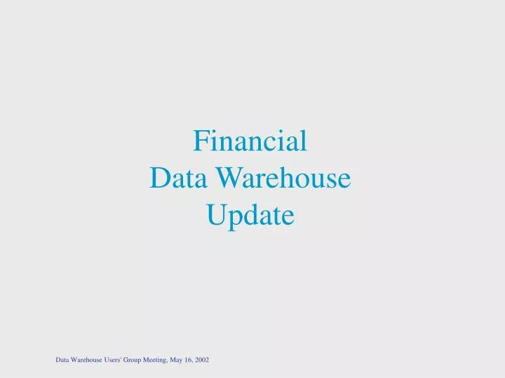 financial data warehouse update