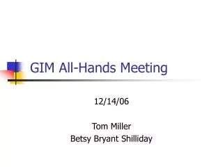 GIM All-Hands Meeting