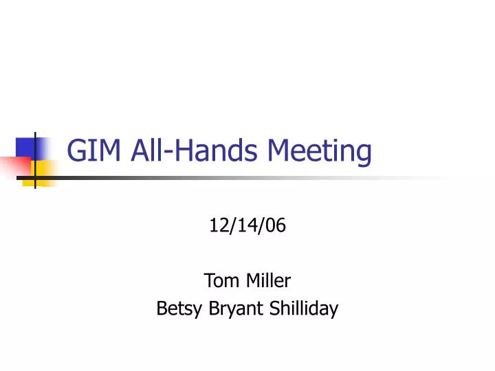 gim all hands meeting