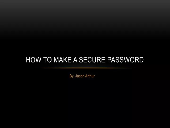 how to make a secure password