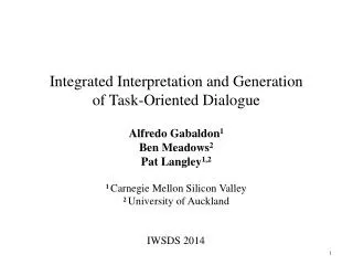 integrated interpretation and generation of task oriented dialogue