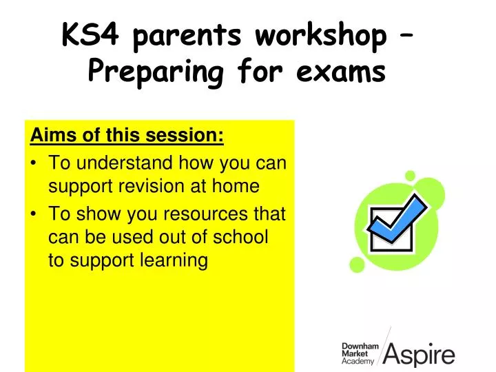 ks4 parents workshop preparing for exams