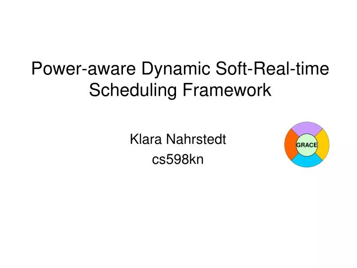 power aware dynamic soft real time scheduling framework