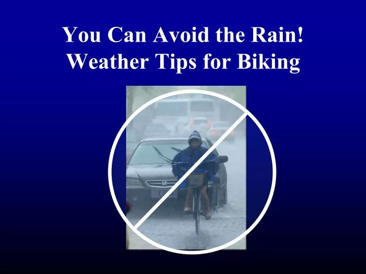 you can avoid the rain weather tips for biking