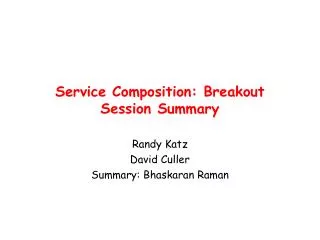 Service Composition: Breakout Session Summary
