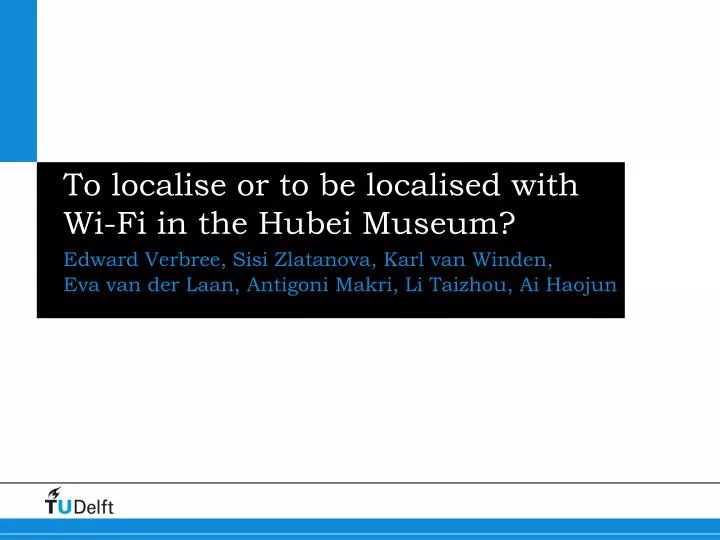 to localise or to be localised with wi fi in the hubei museum