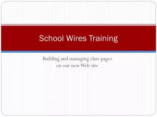 School Wires Training
