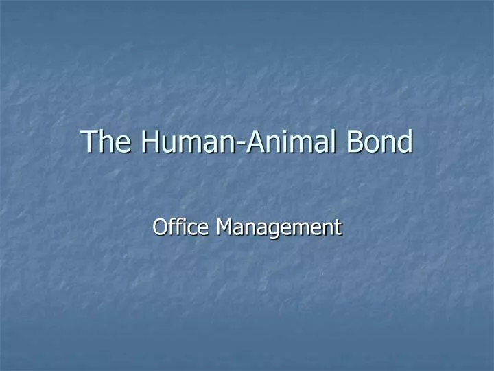 the human animal bond