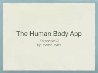 The Human Body App