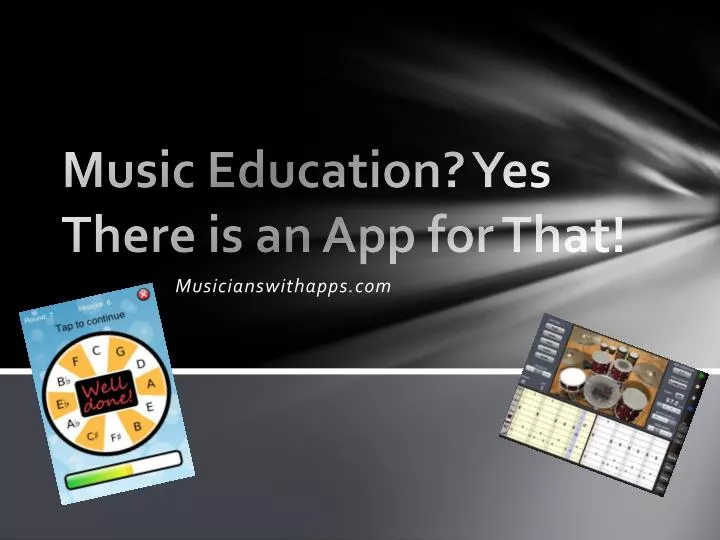 music education yes there is an app for that