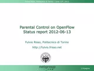 Parental Control on OpenFlow Status report 2012-06-13