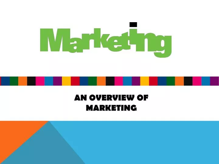 an overview of marketing