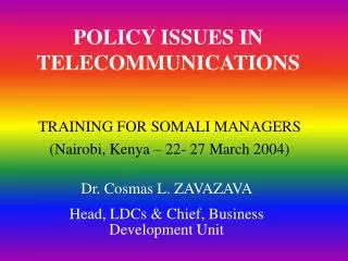 POLICY ISSUES IN TELECOMMUNICATIONS