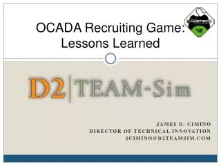 OCADA Recruiting Game: Lessons Learned