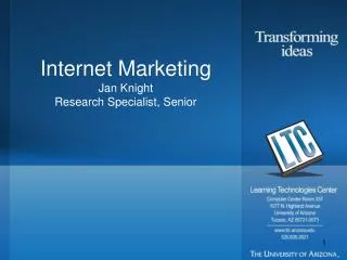 Internet Marketing Jan Knight Research Specialist, Senior