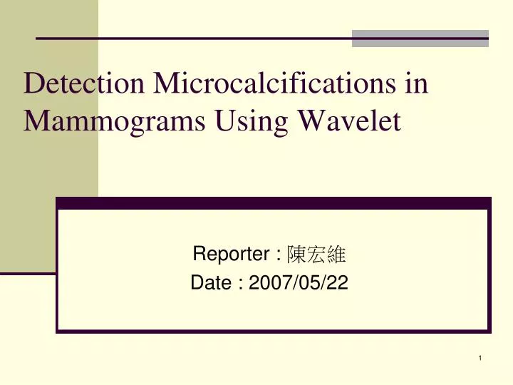 detection microcalcifications in mammograms using wavelet