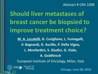 Should liver metastases of breast cancer be biopsied to improve treatment choice?