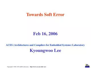 Towards Soft Error