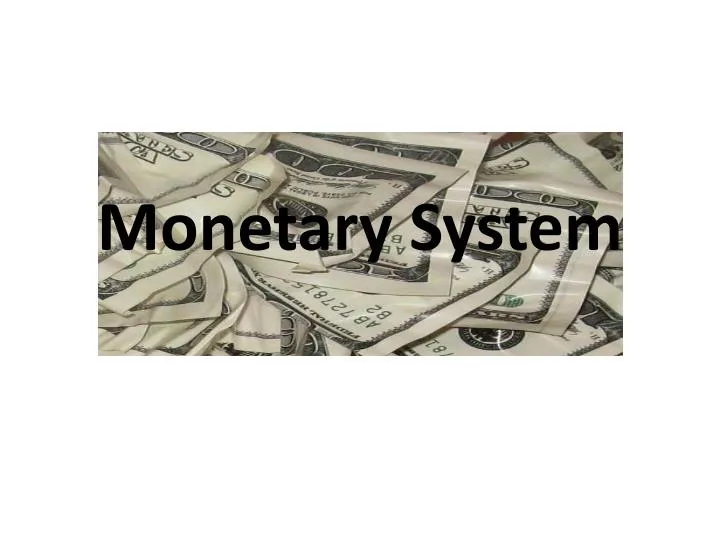 monetary system