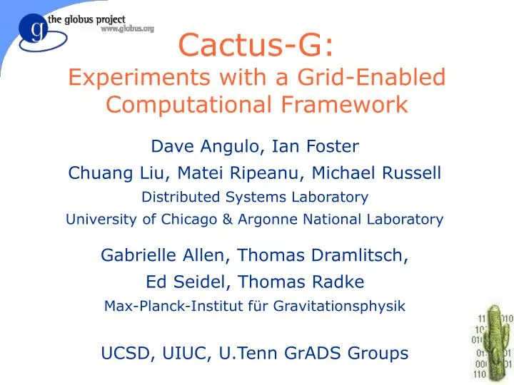 cactus g experiments with a grid enabled computational framework