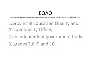 EQAO peopleforeducation/global-topic/eqao/?gclid=CMLq9KKDwLUCFSNqMgodoC4AaA