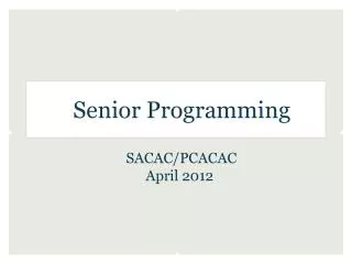 Senior Programming