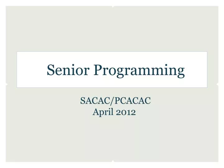 senior programming