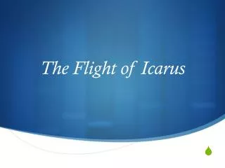 The Flight of Icarus