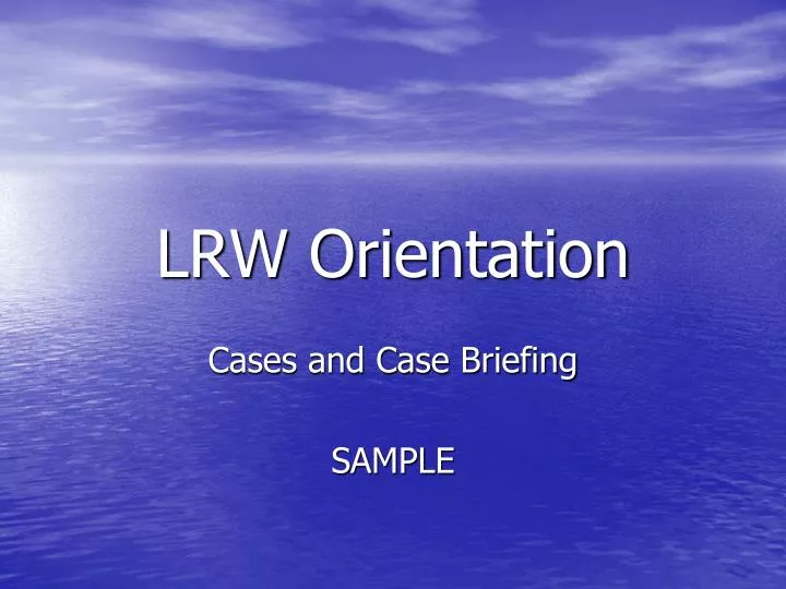 lrw orientation