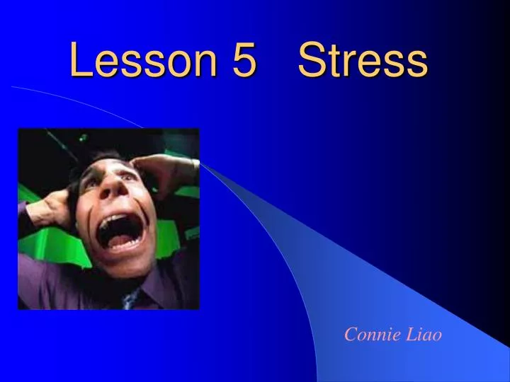 lesson 5 stress