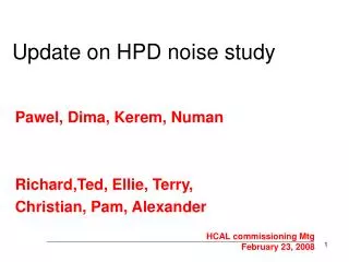 Update on HPD noise study