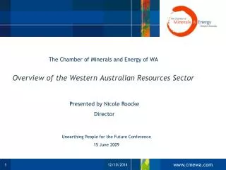 The Chamber of Minerals and Energy of WA Overview of the Western Australian Resources Sector