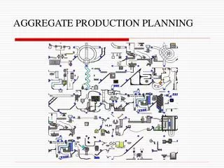 AGGREGATE PRODUCTION PLANNING