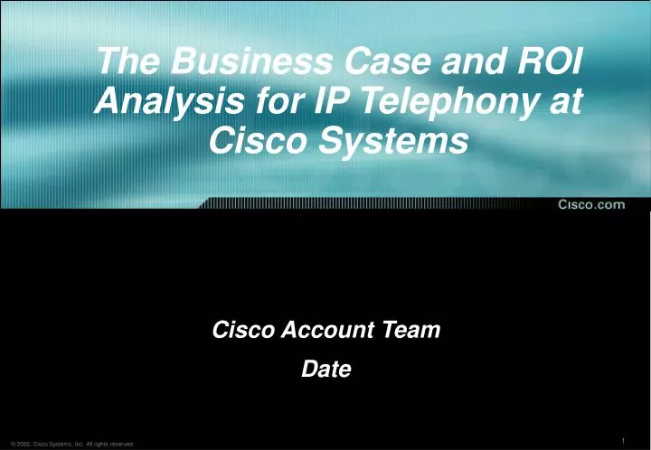 the business case and roi analysis for ip telephony at cisco systems