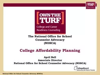 The National Office for School Counselor Advocacy (NOSCA) College Affordability Planning