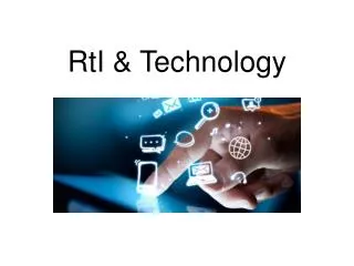 RtI &amp; Technology