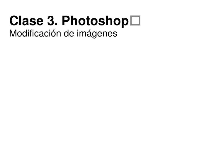 clase 3 photoshop