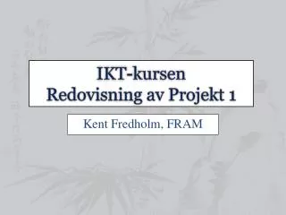 ikt kursen redovisning av projekt 1