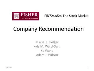 FIN724/824 The Stock Market Company Recommendation