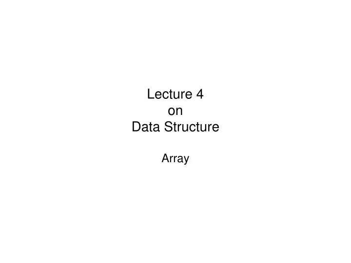 lecture 4 on data structure