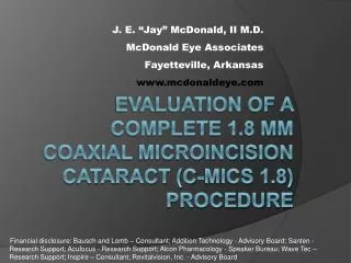 Evaluation of a complete 1.8 mm coaxial microincision cataract (C-MICS 1.8) procedure