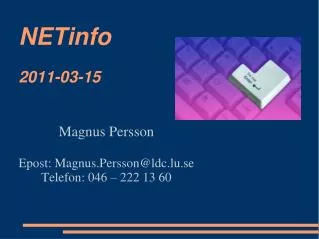 magnus persson epost magnus persson@ldc lu se telefon 046 222 13 60