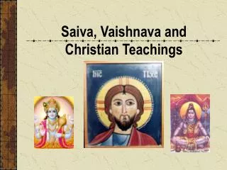 Saiva, Vaishnava and Christian Teachings