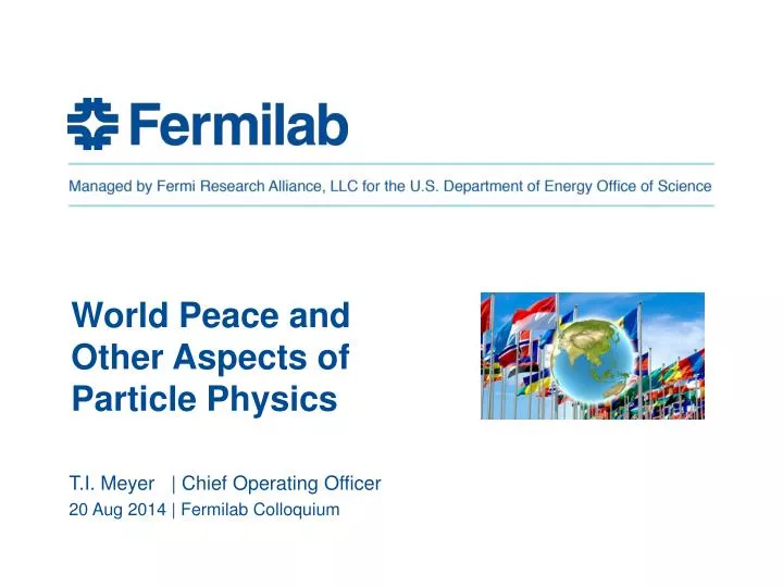 world peace and other aspects of particle physics