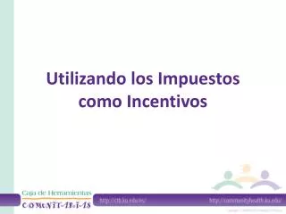 utilizando los impuestos como incentivos
