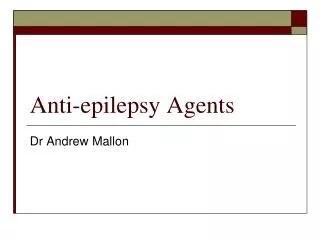Anti-epilepsy Agents
