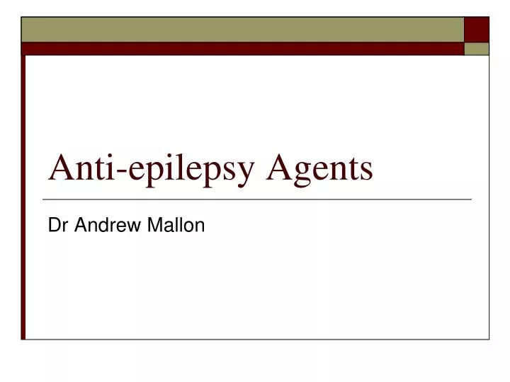 anti epilepsy agents